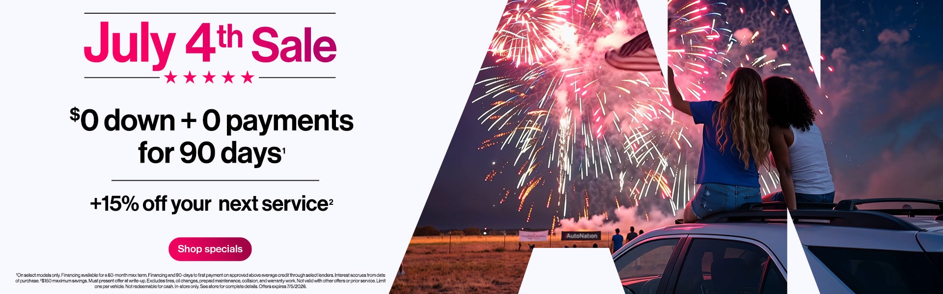 July 4th Sale $0 Down + 0 Payments for 90 days